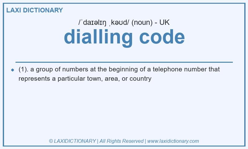 Definition dialling code in British English