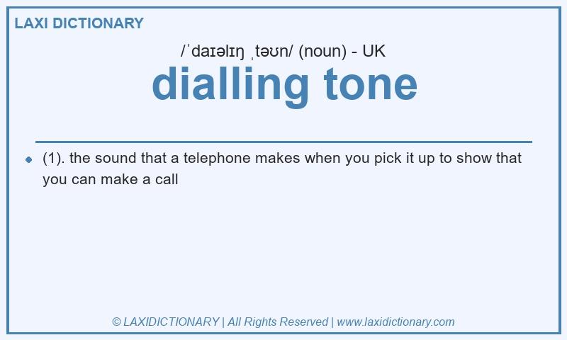 Definition dialling tone in British English