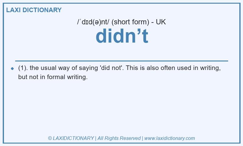 Definition didn’t in British English