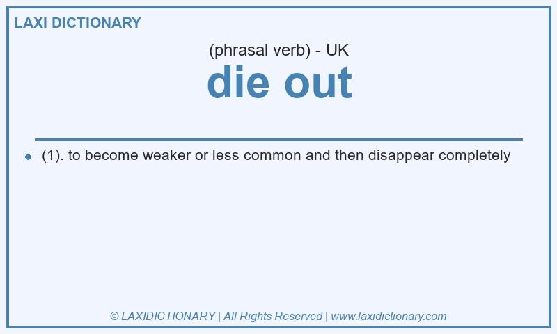 Definition die out in British English