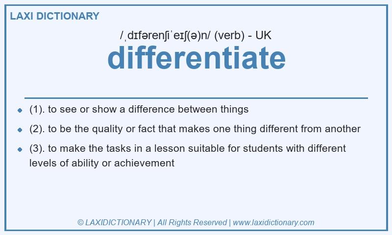 Definition differentiate in British English