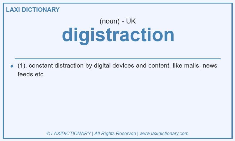 Definition digistraction in British English