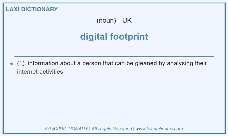 Definition digital footprint in British English