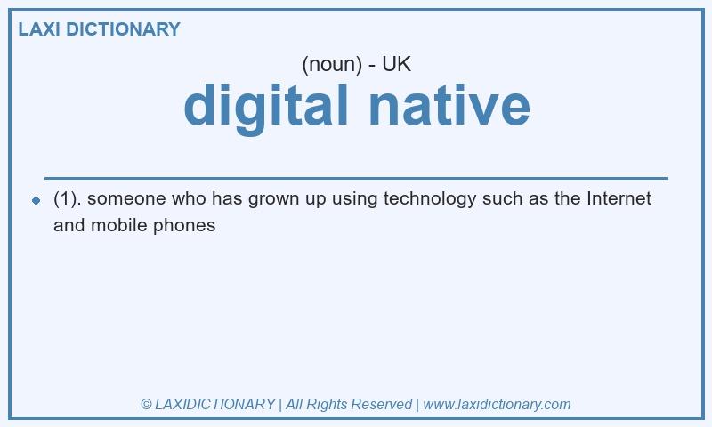 Definition digital native in British English