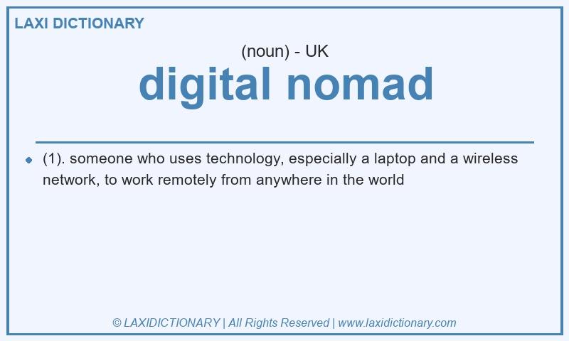 Definition digital nomad in British English