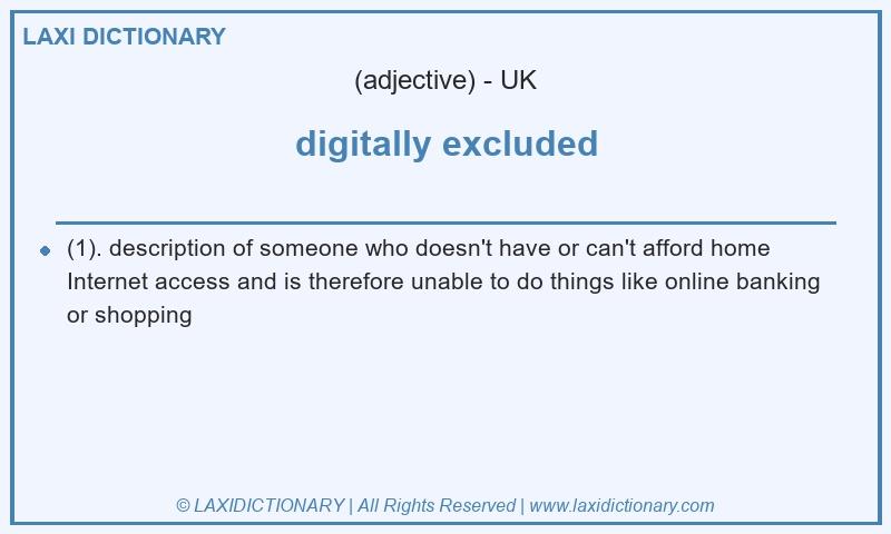 Definition digitally excluded in British English