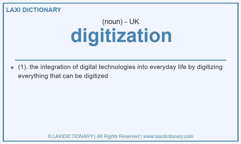Definition digitization in British English