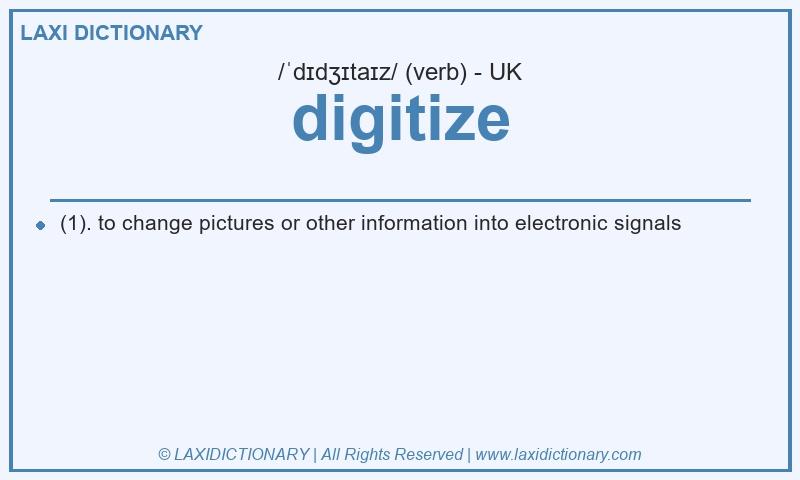 Definition digitize in British English