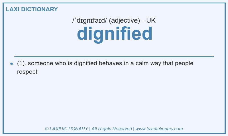 Definition dignified in British English