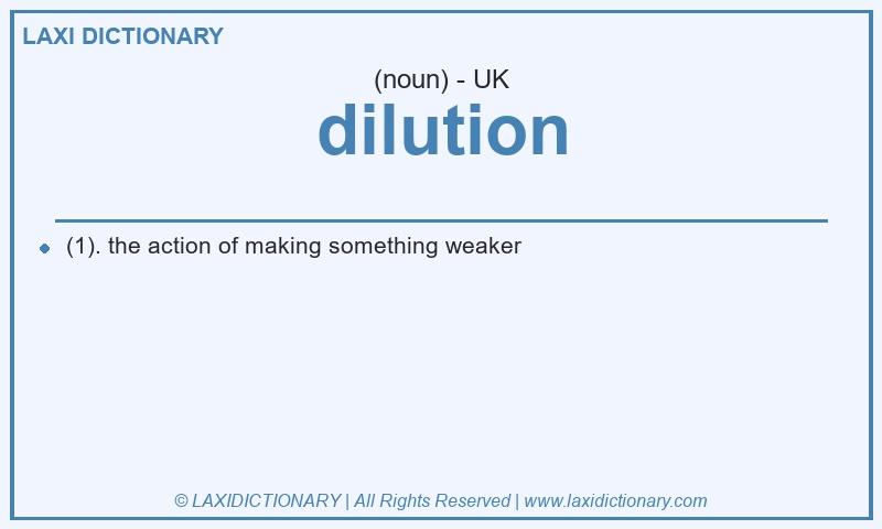 Definition dilution in British English