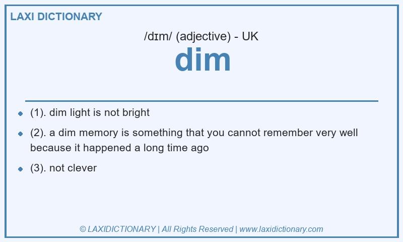 Definition dim in British English