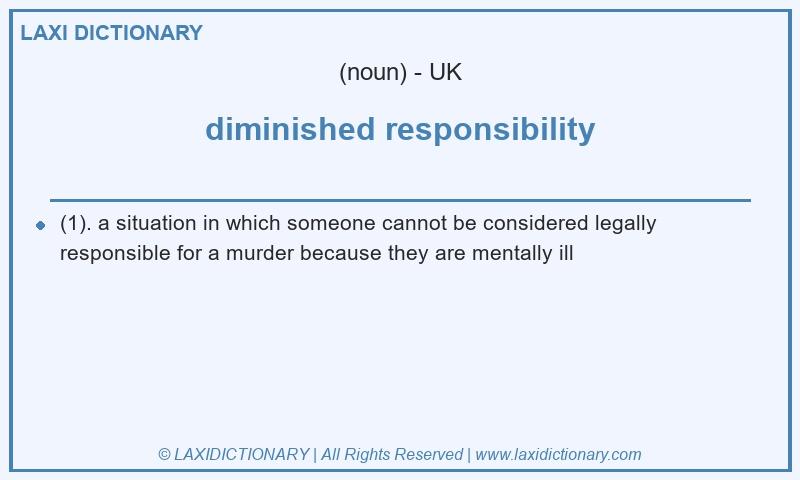 Definition diminished responsibility in British English