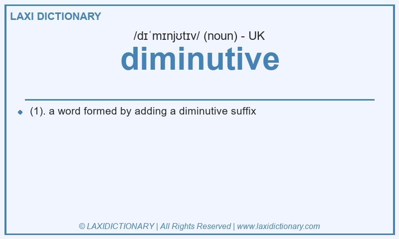 Definition diminutive in British English