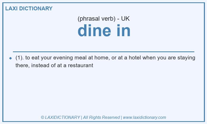 Definition dine in in British English