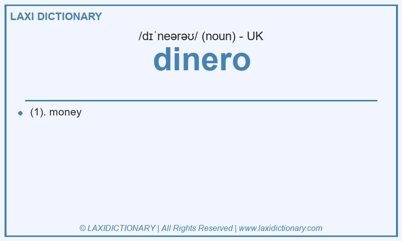 Definition dinero in British English