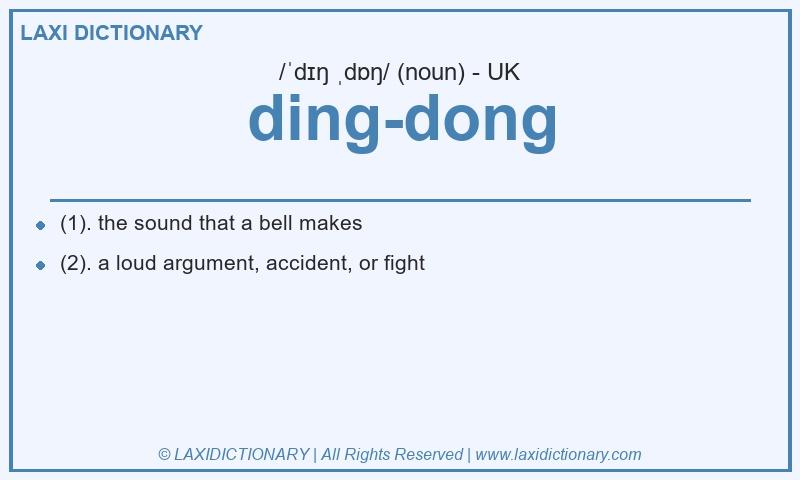 Definition ding-dong in British English