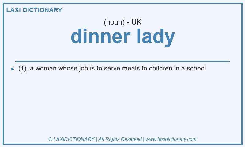 Definition dinner lady in British English