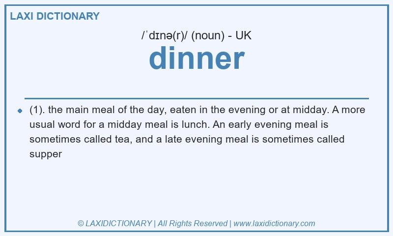 Definition dinner in British English