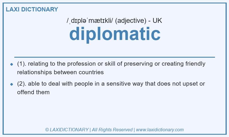 Definition diplomatic in British English