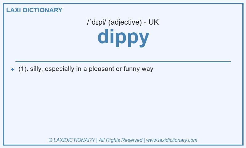 Definition dippy in British English