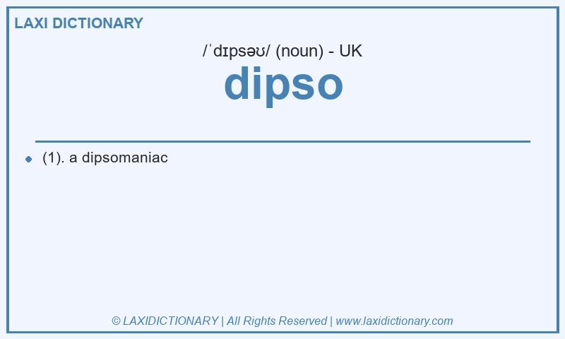 Definition dipso in British English