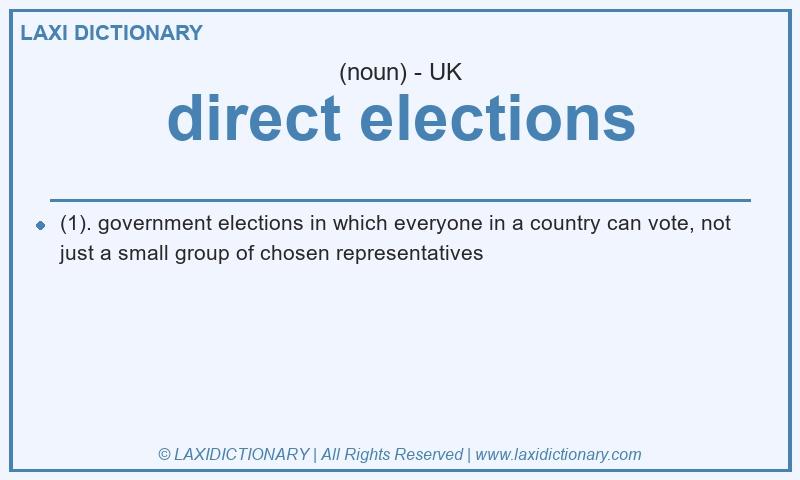 Definition direct elections in British English