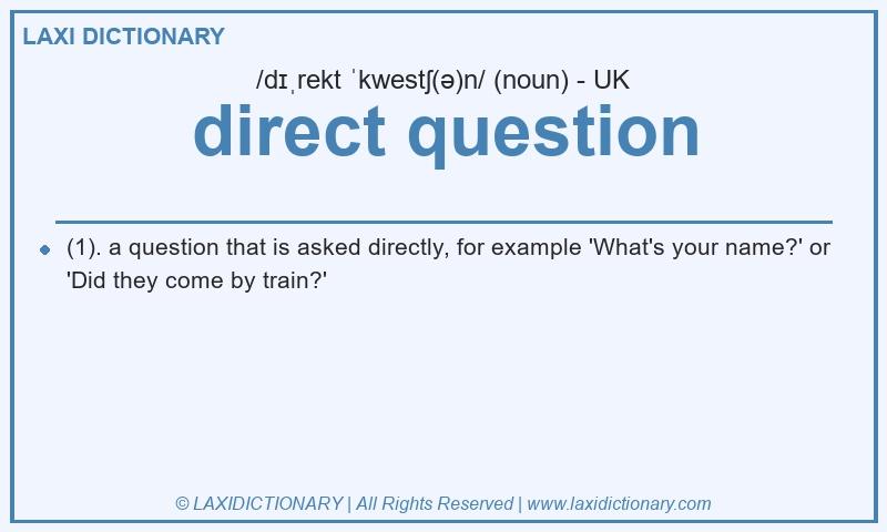 Definition direct question in British English