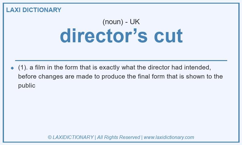 Definition director’s cut in British English