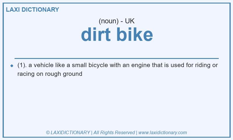 Definition dirt bike in British English