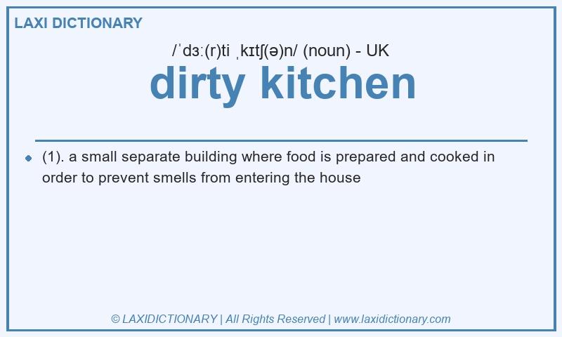 Definition dirty kitchen in British English