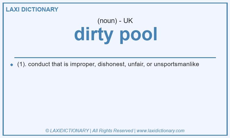 Definition dirty pool in British English