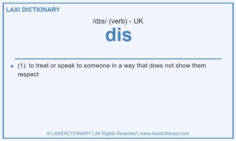 Definition dis in British English