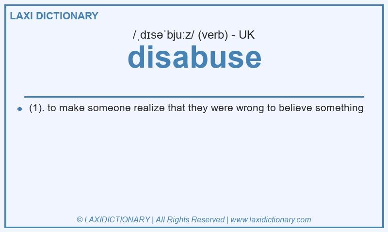 Definition disabuse in British English