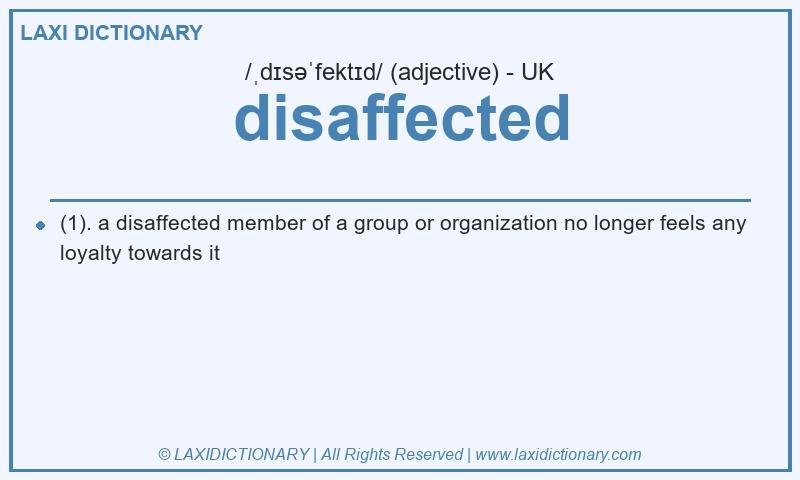 Definition disaffected in British English