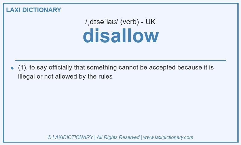 Definition disallow in British English