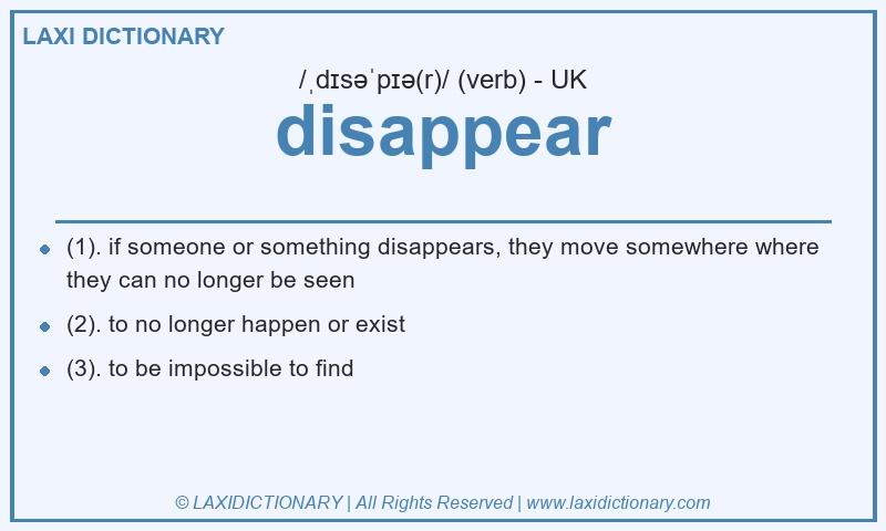 Definition disappear in British English