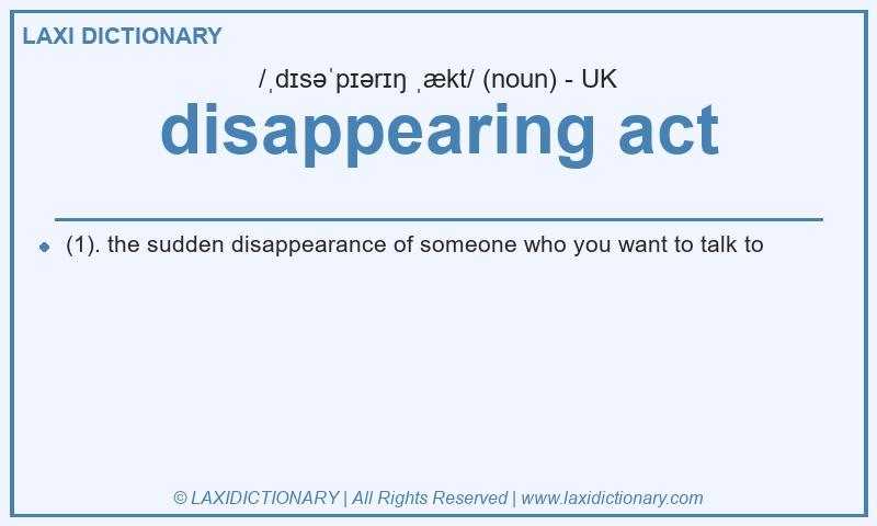 Definition disappearing act in British English