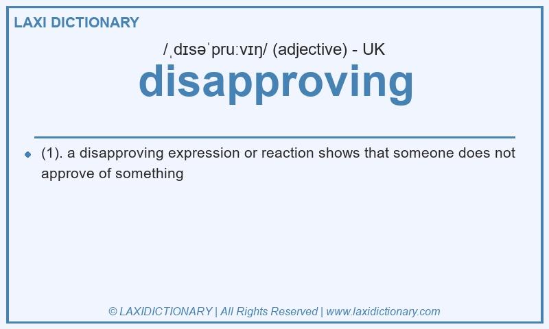 Definition disapproving in British English