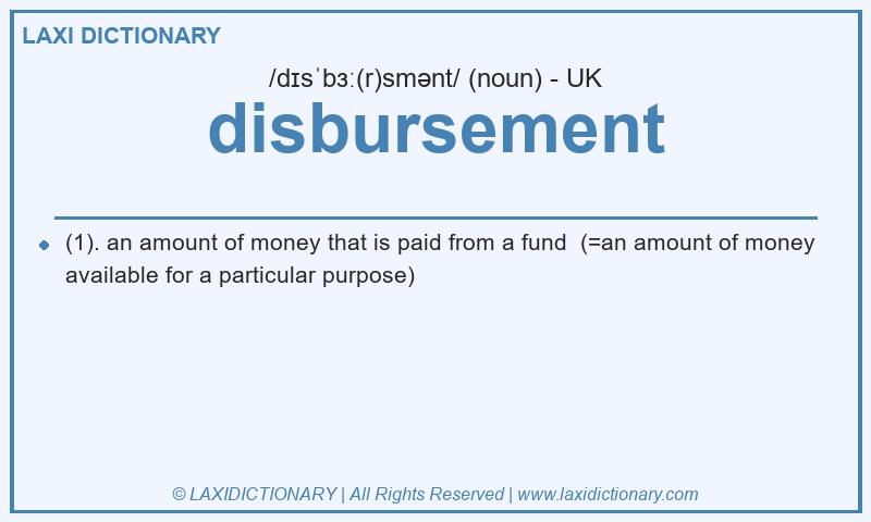 Definition disbursement in British English