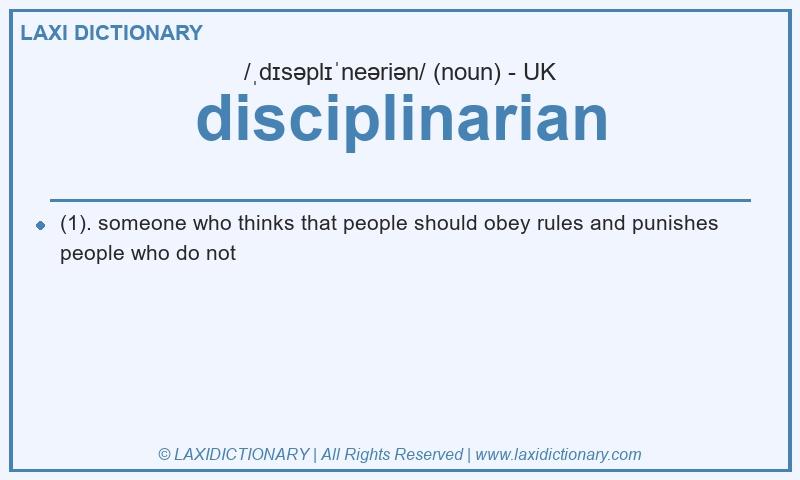 Definition disciplinarian in British English