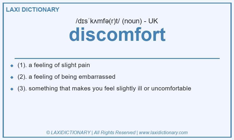 Definition discomfort in British English