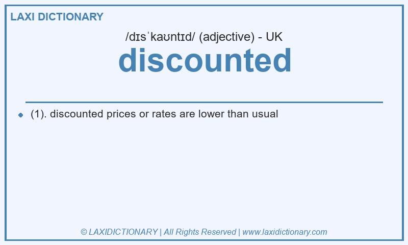 Definition discounted in British English