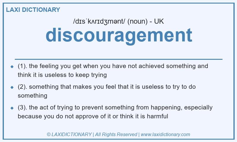 Definition discouragement in British English