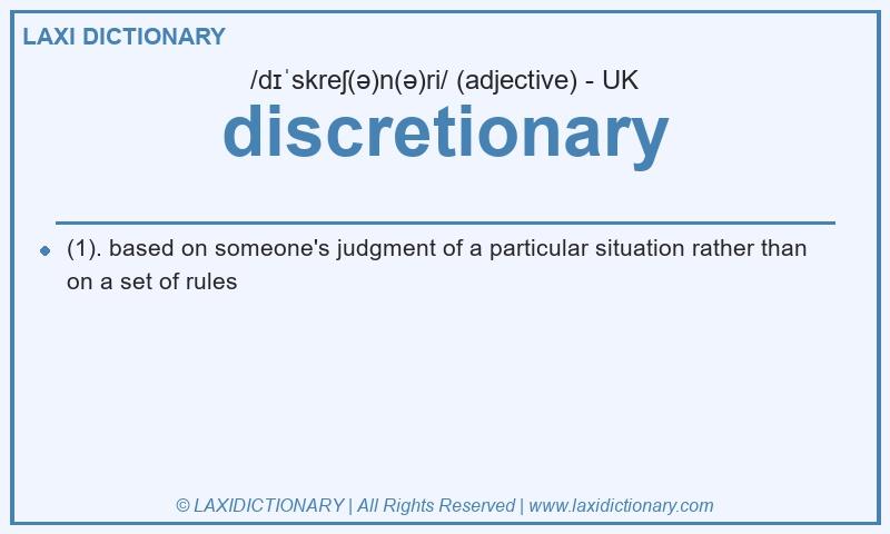 Definition discretionary in British English