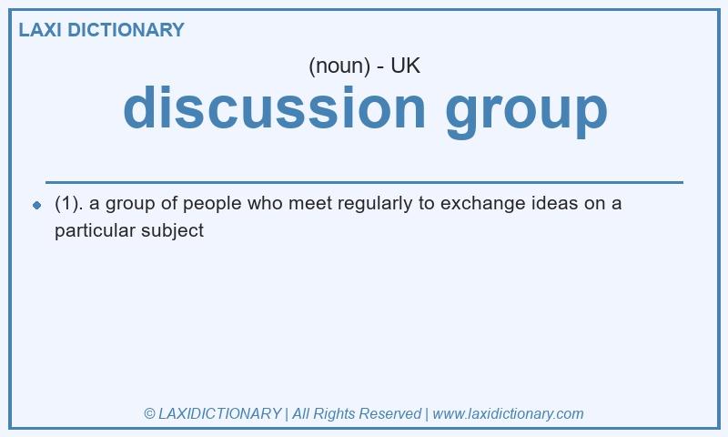 Definition discussion group in British English