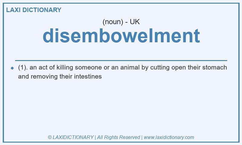Definition disembowelment in British English