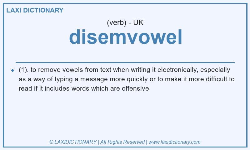 Definition disemvowel in British English