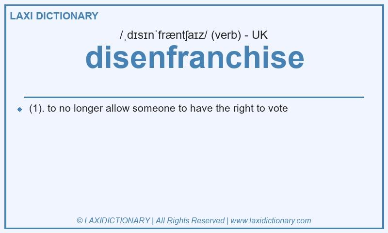 Definition disenfranchise in British English