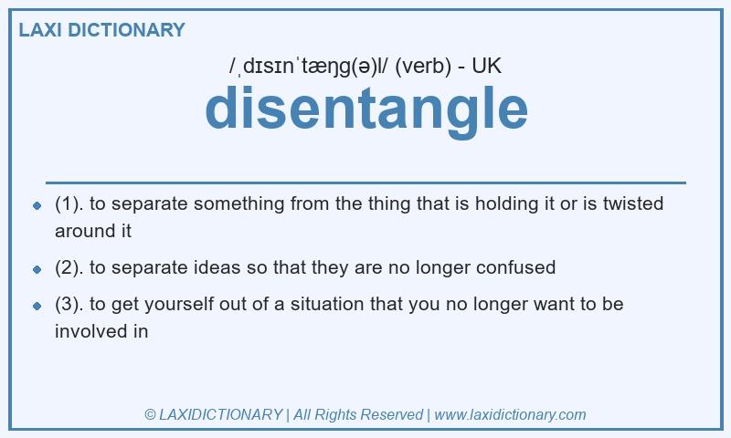 Definition disentangle in British English