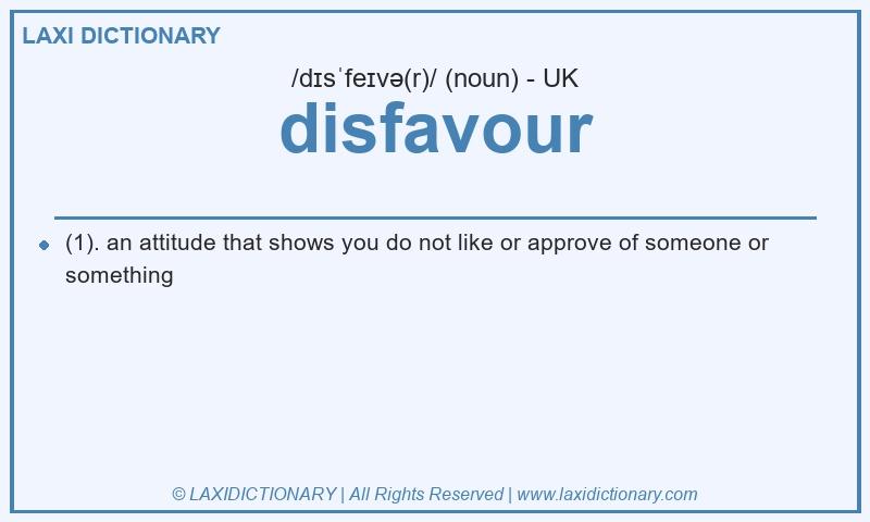 Definition disfavour in British English